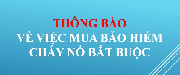 Thông báo về việc mua bảo hiểm cháy nổ bắt buộc