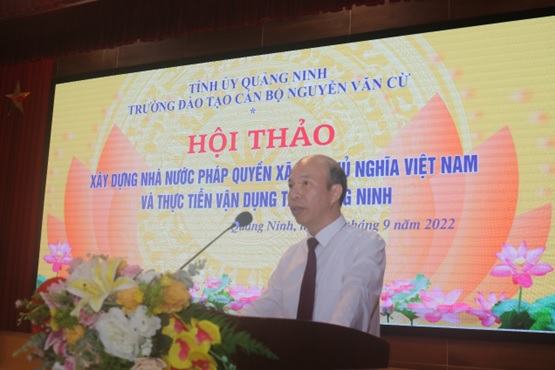 HỘI THẢO KHOA HỌC “Xây dựng nhà nước pháp quyền xã hội chủ nghĩa Việt Nam và thực tiễn vận dụng tại Quảng Ninh”